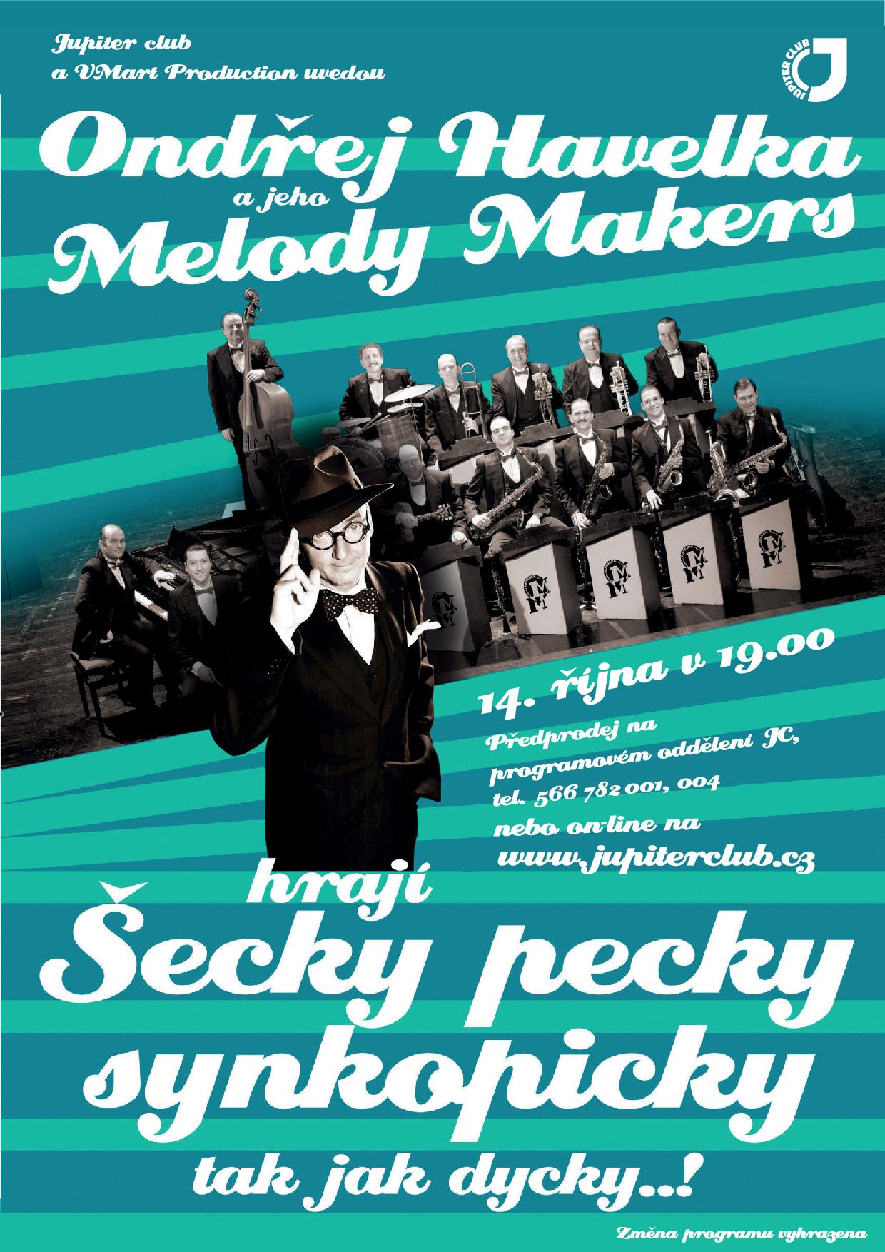 ONDŘEJ HAVELKA A JEHO MELODY MAKERS -přeložený koncert z 23. března