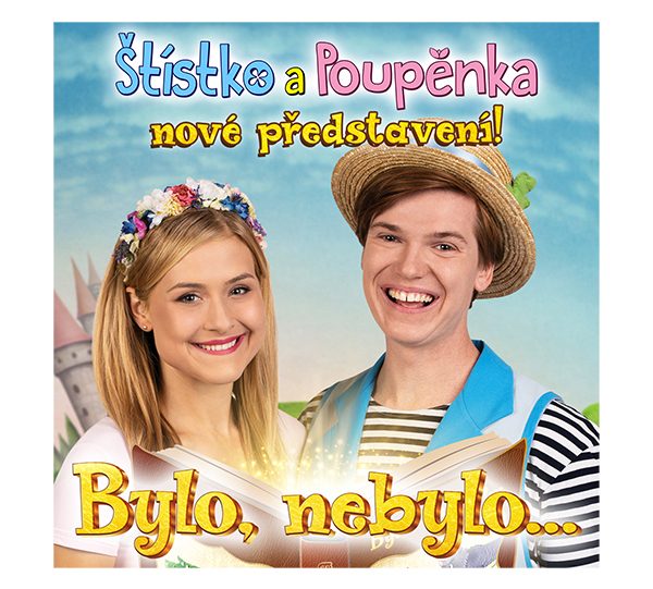 Štístko a Poupěnka - Bylo, nebylo ...