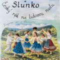 Sluníčko a Slunko  - Český rok na lidovou notu