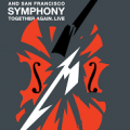 METALLICA & SAN FRANCISCO SYMPHONY: S& M2