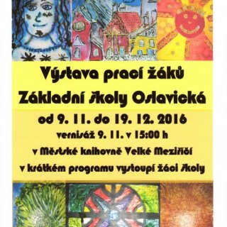 Výstava prací žáků ZŠ Oslavická