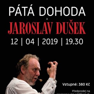 Vyprodáno!! Pátá dohoda a Jaroslav Dušek