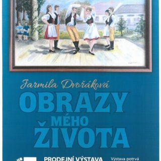 Obrazy mého života - Jarmila Dvořáková - pozastavena