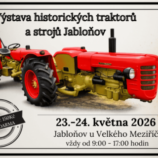 Výstava historických traktorů a strojů Jabloňov