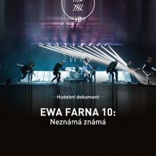 Ewa Farna 10: Známá a neznámá