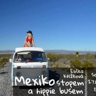 Mexico stopem a hippie busem / Eliška Křížková