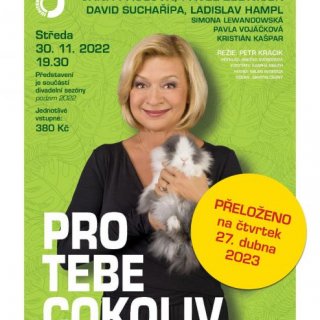 PRO TEBE COKOLIV - Náhradní termín za 30. 11. 2022