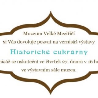 VÝSTAVA HISTORICKÉ CUKRÁRNY - Vernisáž