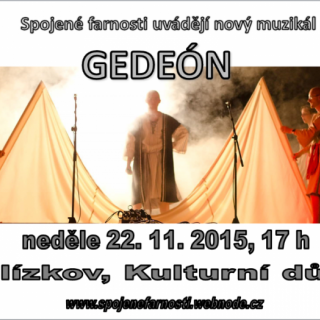 MUZIKÁL GEDEÓN V BLÍZKOVĚ